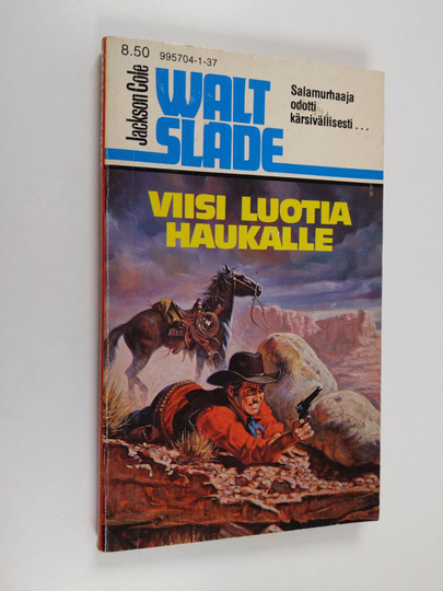 Jackson Cole : Viisi luotia Haukalle