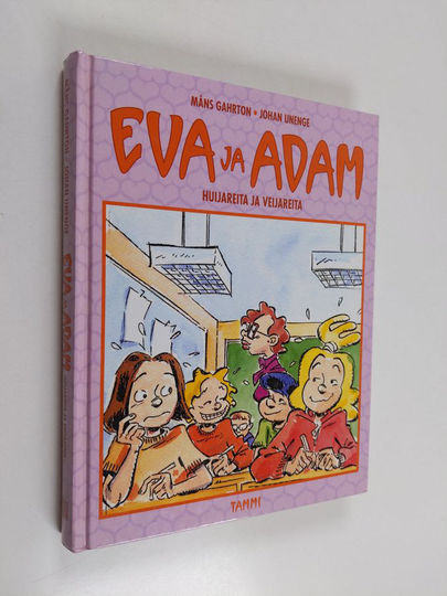 Johan Unenge ym. : Eva ja Adam : huijareita ja veijareita
