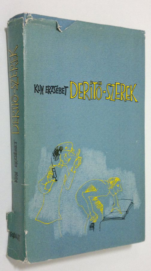 Kun Erzsebet : Derito-szerek