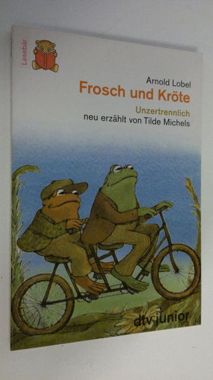 Arnold Lobel : Frosch und Kröte : Unzertrennlich
