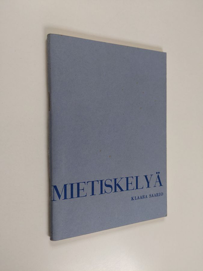 Klaara Saario : Mietiskelyä Isä meidän -rukouksen pohjalta