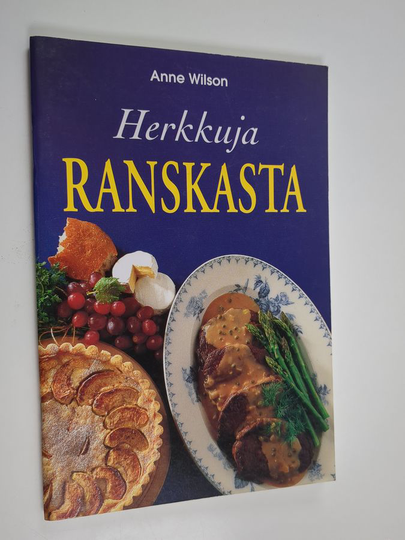 Anne Wilson : Herkkuja Ranskasta