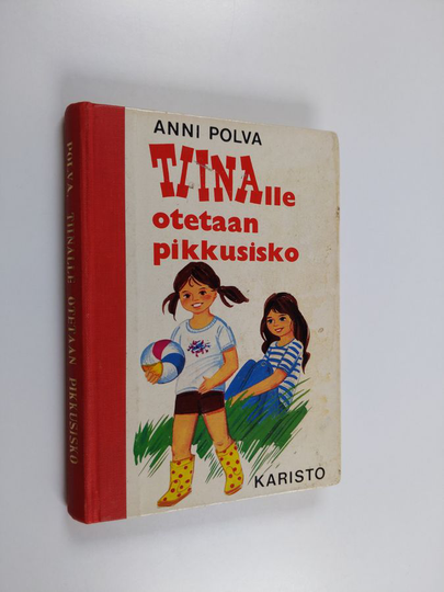 Anni Polva : Tiinalle otetaan pikkusisko
