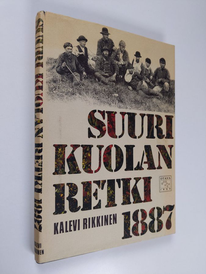 Kalevi Rikkinen : Suuri Kuolan retki 1887