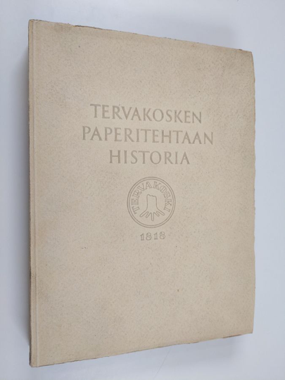 Vilho Annala : Tervakosken paperitehtaan historia