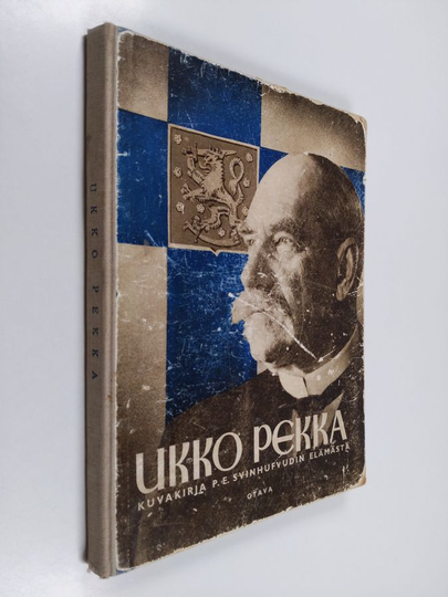 H. J. ym. Viherjuuri (toim.) : Ukko-Pekka : kuvakirja P. E. Svinhufvudin elämästä