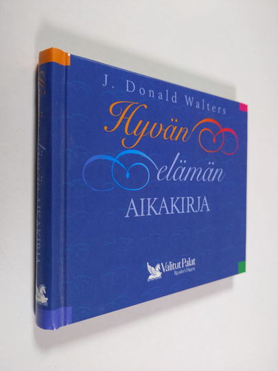 J. Donald Walters : Hyvän elämän aikakirja