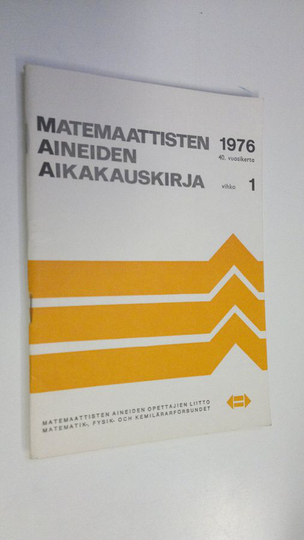 Matemaattisten aineiden aikakauskirja 1976 vihko 1