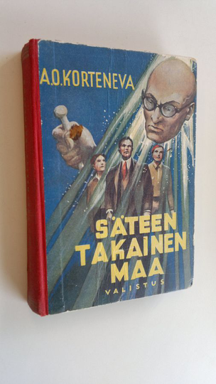 A. O. Korteneva : Säteen takainen maa : seikkailukertomus