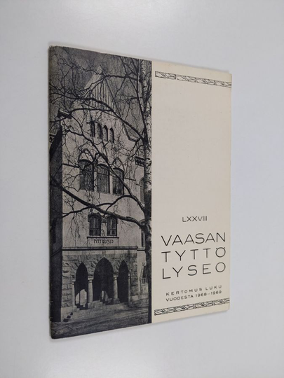 Vaasan tyttölyseo : kertomus lukuvuodesta 1968-1969