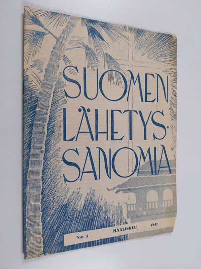 Suomen lähetyssanomat n:o 3/1947