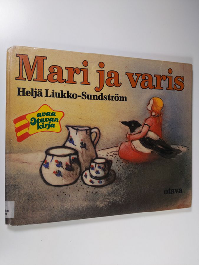 Heljä Liukko-Sundström : Mari ja varis
