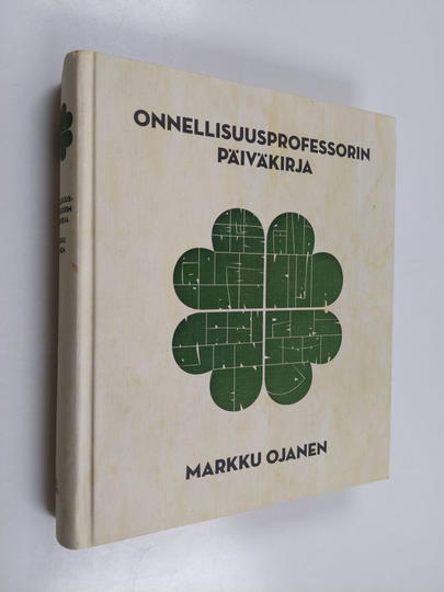 Markku Ojanen : Onnellisuusprofessorin päiväkirja