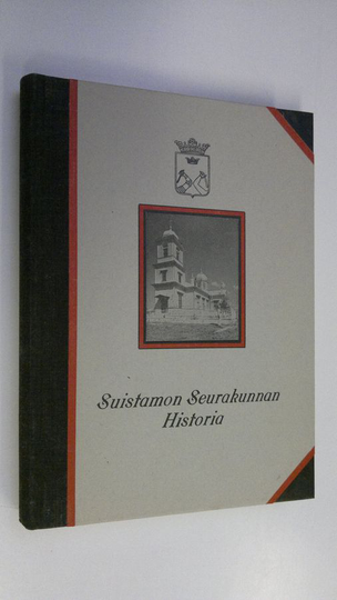 Mikael Rajamo : Suistamon seurakunnan historia