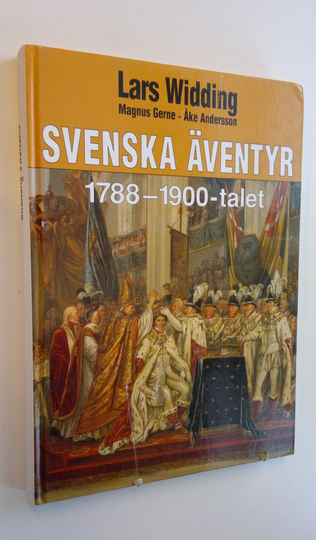Åke Andersson : Svenska äventyr - 1788-1900 -talet