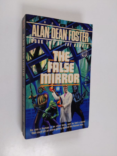 Alan Dean Foster : The False Mirror