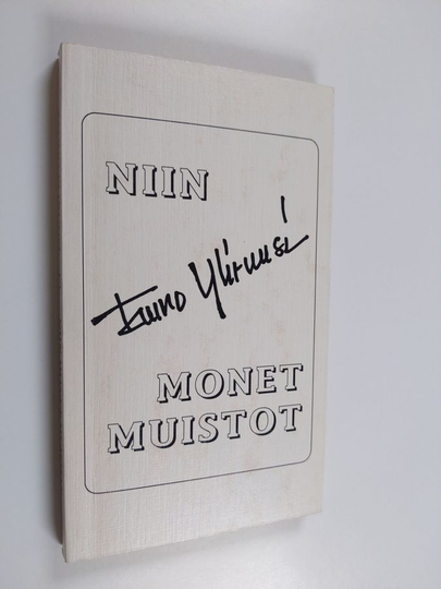 Tauno Yliruusi : Niin monet muistot