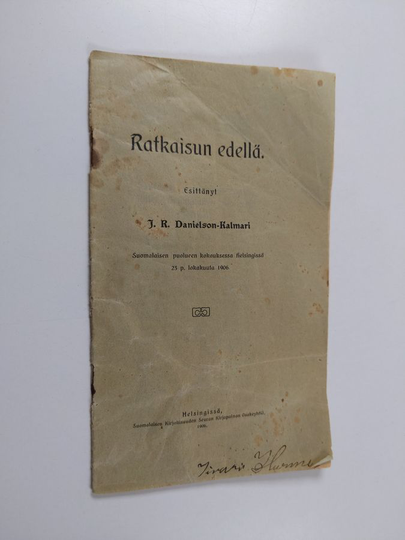 J. R. Danielson-Kalmari : Ratkaisun edellä