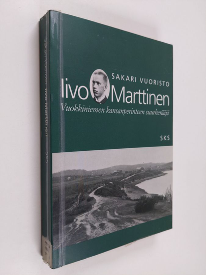 Sakari Vuoristo : Iivo Marttinen : Vuokkiniemen kansanperinteen suurkerääjä