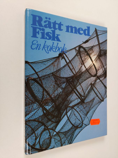 Rätt med fisk : en kokbok