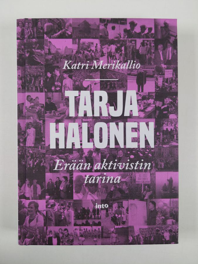 Katri Merikallio : Tarja Halonen : erään aktivistin tarina