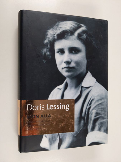 Doris Lessing : Ihon alla : omaelämäkerran ensimmäinen osa 1919-1949