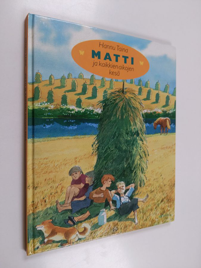 Hannu Taina : Matti ja kaikkien aikojen kesä