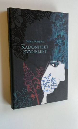 Mike Pohjola : Kadonneet kyyneleet