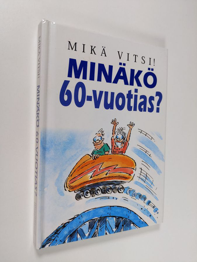 kuvitus Bill Stott : Minäkö 60-vuotias : mikä vitsi!