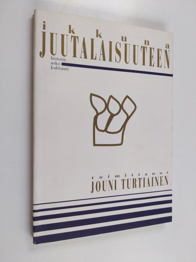 Jouni Turtiainen (toim.) : Ikkuna juutalaisuuteen : historia, usko, kulttuuri