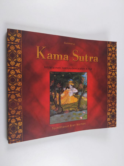 Bret Norton (toim.) : Kama Sutra : intialainen rakkaudentaidon kirja