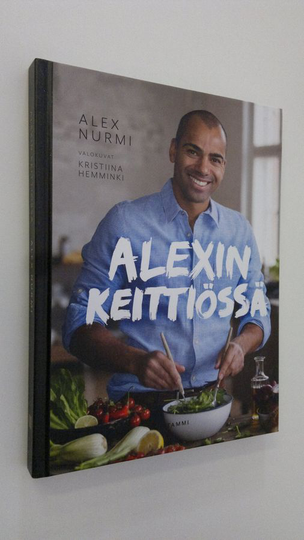 Alex Nurmi : Alexin keittiössä