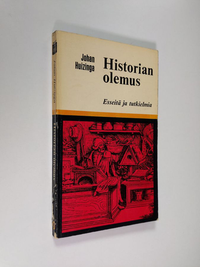 J. Huizinga : Historian olemus : Esseitä ja tutkielmia