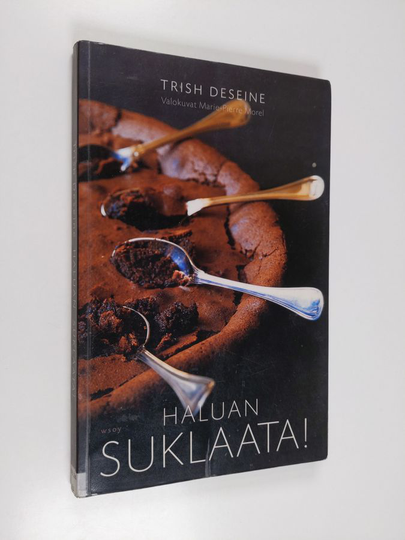 Trish Deseine : Haluan suklaata!