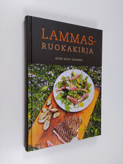 Rune Kalf-Hansen : Lammasruokakirja : 100 ohjetta arkeen ja juhlaan