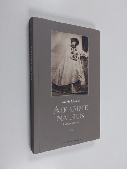 Marie Linder : Aikamme nainen : luonteenkuvaus