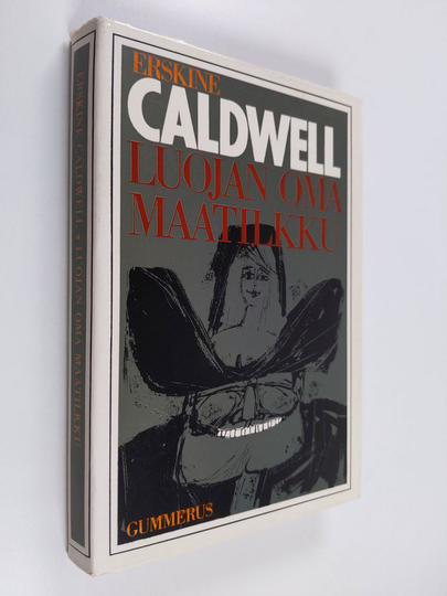 Erskine Caldwell : Luojan oma maatilkku