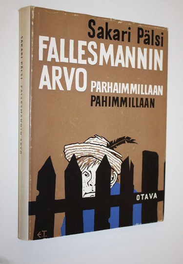 Sakari Pälsi : Fallesmannin Arvo parhaimmillaan - pahimmillaan : tekijän oma valikoima