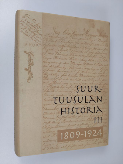 Antti ym. Rosenberg : Suur-Tuusulan historia 3, 1809-1924