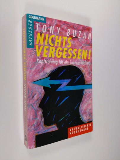 Tony Buzan : Nichts vergessen!: Kopftraining für ein Supergedächtnis