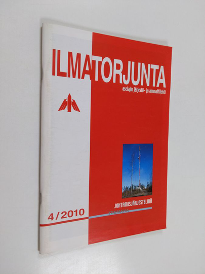 Ilmatorjunta 4/2010 : teemana johtamisjärjestelmä