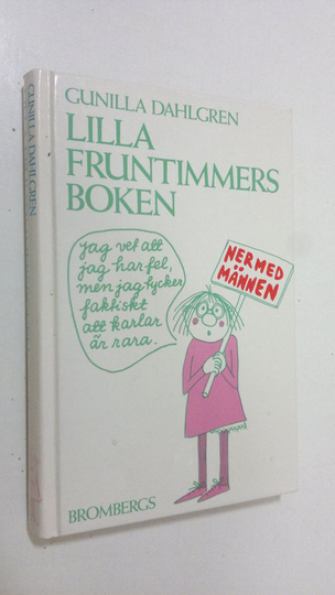 Gunilla Dahlgren : Lilla fruntimmers boken