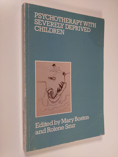 Mary Boston ym. : Psychotherapy with severely deprived children