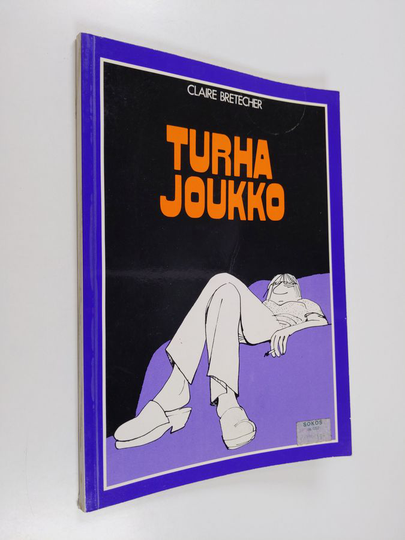 Claire Bretecher : Turha joukko