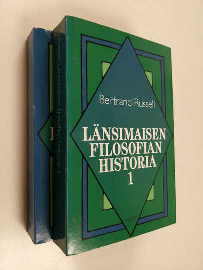 Bertrand Russell : Länsimaisen filosofian historia 1-2 : Poliittisten ja sosiaalisten olosuhteiden yhteydessä varhaisimmista ajoista nykyaikaan ...