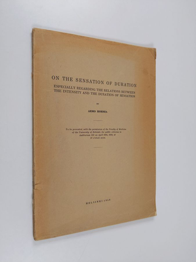 Armo Hormia : On the Sensation of Duration - Especially Regarding the Relations Between the Intensity and the Duration of Sensation