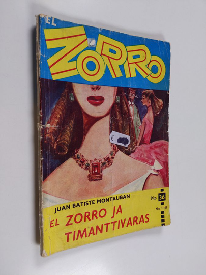 Juan Batiste Montauban : El Zorro nro 36 1/1961 : El Zorro ja timanttivaras