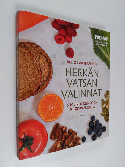 Reijo Laatikainen : Herkän vatsan valinnat : suolisto kuntoon ruokavaliolla