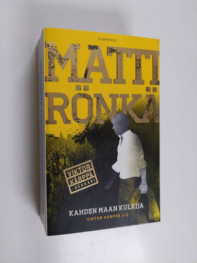 Matti Rönkä : Kahden maan kulkija : Viktor Kärppä 4-6