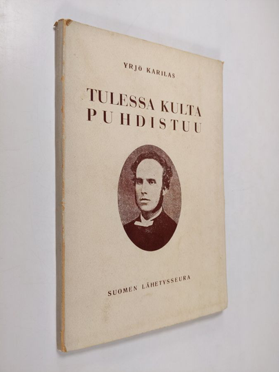Yrjö Karilas : Tulessa kulta puhdistuu : Lars Olsen Skrefsrudin elämäkerta